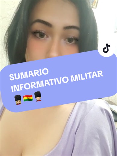 Sumario Informativo Militar 7.1.5.48.7.8.2 #fuerzasarmadasbolivia #asesorialegal #elaltobolivia🇧🇴🥰 #abogadaentiktok #lapaz_bolivia🇧🇴