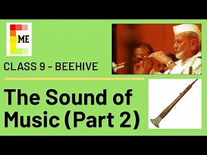 The Sound of Music Part 2 | The Shehnai of Bismillah Khan Explanation | NCERT Class 9 English