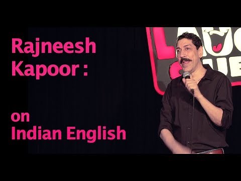 I Love Indian English - Stand Up Comedy by Rajneesh Kapoor