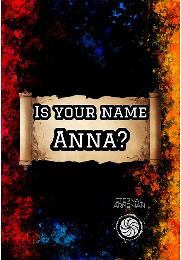 Learn the History of the Name Anna in Armenian Culture