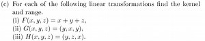 For each of the following linear transformations find the kerne... | Filo