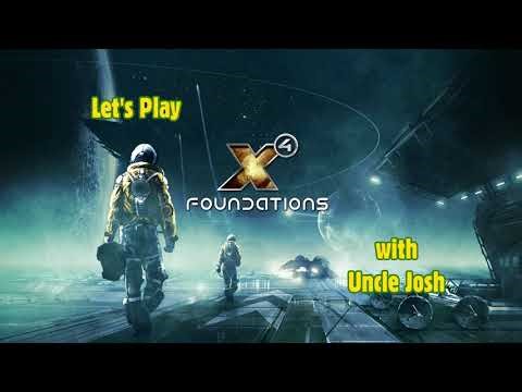 Let's Play X4 Foundations with Uncle Josh (10 11 2025)