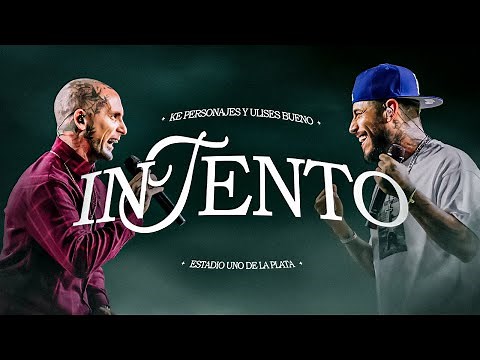 Ke Personajes , Ulises Bueno | Intento (En Vivo)