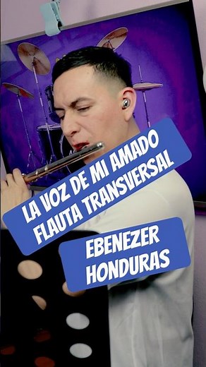 🎶The voice of my beloved #ebenezerhonduras #honduras #transverseflute l