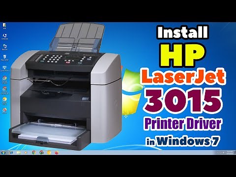How to Download & Install HP LaserJet 3015 Printer Driver in Windows 7