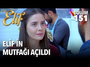 Elif'in Mutfağı Açıldı | Elif 151 Bölüm