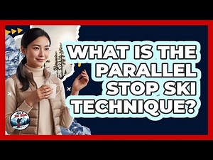 What Is The Parallel Stop Ski Technique?
