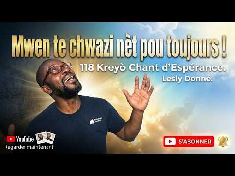 118 Kreyol || Mwen te chwazi net pou toujou. || Lesly Donné.