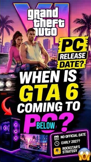 🎮 When is GTA 6 coming to PC? 🤔