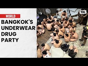 Bangkok Drug Party: 120 People Caught and Detained | TDG World