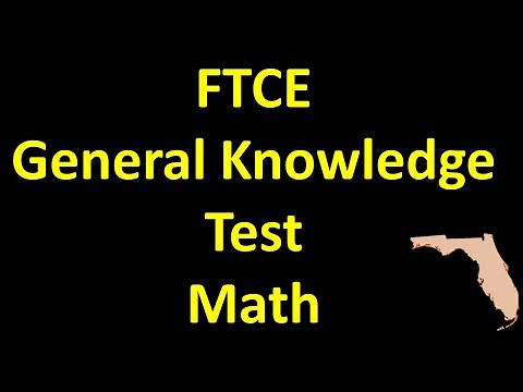 FTCE General Knowledge Test Math – Increase Your Score