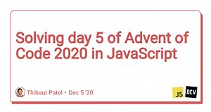 Solving day 5 of Advent of Code 2020 in JavaScript
