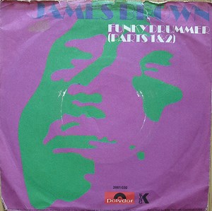 James Brown - Funky Drummer (Parts 1 & 2)