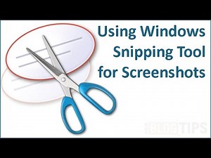 Using Windows Snipping Tool for Screenshots