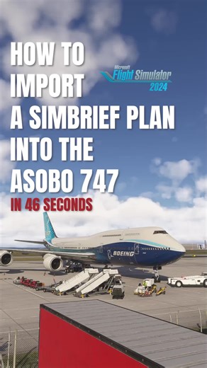 Using a SimBrief Plan with Asobo Boeing 747 in MSFS 2024