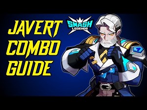JAVERT COMBO GUIDE | SMASH LEGENDS l TUTORIAL #1