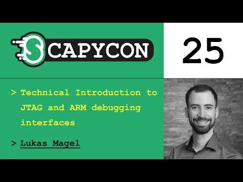 ScapyCon 25 - Technical Introduction to JTAG and ARM debugging Interfaces - Lukas Magel