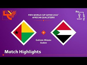 Guinea-Bissau v Sudan | FIFA World Cup Qatar 2022 Qualifier | Match Highlights