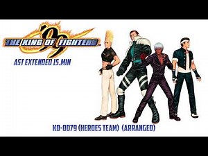 The King of Fighters '99 | KOF 99 AST | KD-0079 (Heroes Team) | Extended 15 min