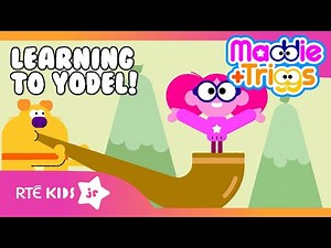 🎶✨ YODEL-AY-HEE-HOO! 🎶✨Let's Learn to Yodel | Song | Maddie and Triggs | ‪@RTÉKIDSjr‬