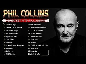Phil Collins Greatest Hits - The Best Of Phil Collins - Best Songs Full Album 2025 #n3