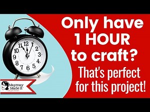 NEVER ENOUGH TIME TO CRAFT? This project will change your mind!