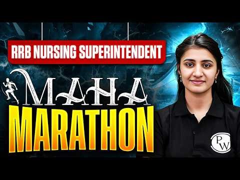 RRB Nursing Superintendent Mahamarathon | RRB Staff Nurse Maha Revision Class | RRB Nursing Officer