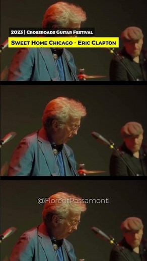 Eric Clapton's guitar solo on Sweet Home Chicago | Crossroads Festival 2023