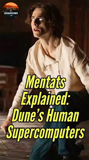 Who Are Mentats? Dune’s Most Dangerous Minds Explained