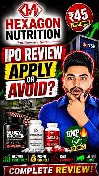 Hexagon Nutrition IPO Review 🔥 Apply or Avoid?