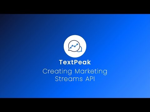 Stream Creation Tutorial for Marketing SMS in TextPeak