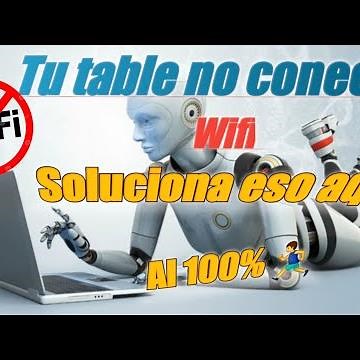 SOLUCIONAR PROBLEMAS DE Wi-Fi EN TABLES ANDROID 100%
