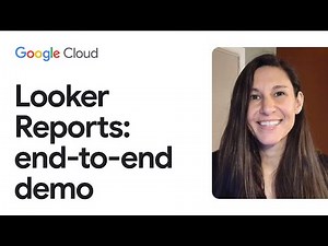 Looker Reports: an end-to-end demo