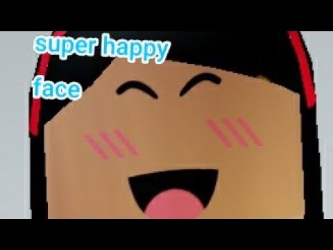 how to get the super super happy face for free!