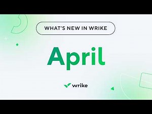 What's New in Wrike - April 2026