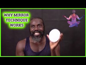 Why The Mirror Technique Really Works - How To Manifest Using The Mirror Technique Neville Goddard