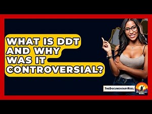 What Is DDT And Why Was It Controversial? - The Documentary Reel