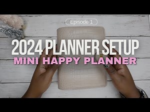 2024 PLANNER SETUP | MINI HAPPY PLANNER ON-THE-GO PLANNER