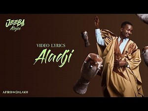 Jeeba - Aladji (Video Lyrics)
