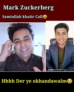 Mark Zuckerberg ta samiullah khatir call😂😝 Credit goes to 👉Samiullah khatir Disclaimer this video just for entertainment and awareness purpose | Ihsan Danish Official