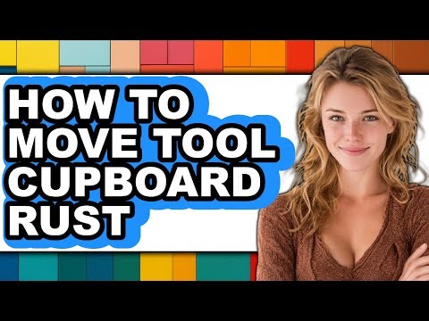 How to Move Tool Cupboard Rust - Step by Step