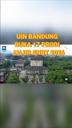 UIN BANDUNG BUKA 17 PRODI JALUR SNBT 2026, MANAJEMEN DAN SASTRA INGGRIS TERBANYAK! #uinbandung #snbt
