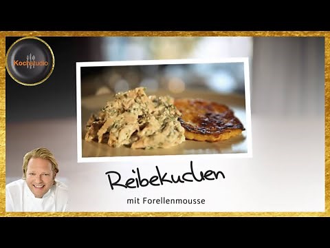 Björn Freitag - Reibekuchen mit Forellenmousse