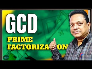 Finding GCD using prime factorization #11 |Ft. Munagala Anand Tutorials|