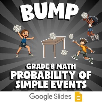 Probability of Simple Events BUMP Math Game | No Prep Grade 8 Review
