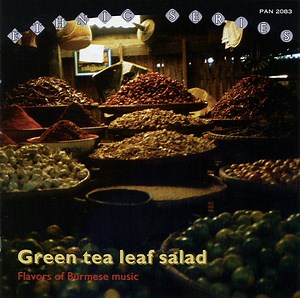 Various - Green Tea Leaf Salad (Flavors Of Burmese Music)