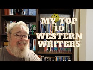 My Top 10 Favorite Western Authors, Novelists, and Writers