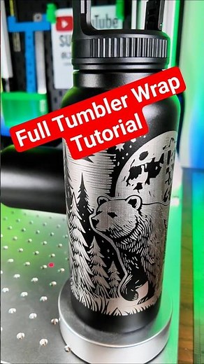 How I Laser Engraved a Full Stainless Steel Tumbler Wrap with a Fiber Laser