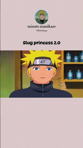 slug princess 2 0 || #shorts #youtubeshorts #animeshorts #naruto #animeedit #animefans