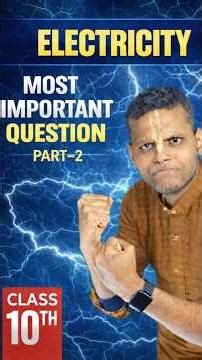 Electricity Chapter Part-2 | 10th Boards Sure Questions 🔥 #Electricity#Class10#ElectricityPart2